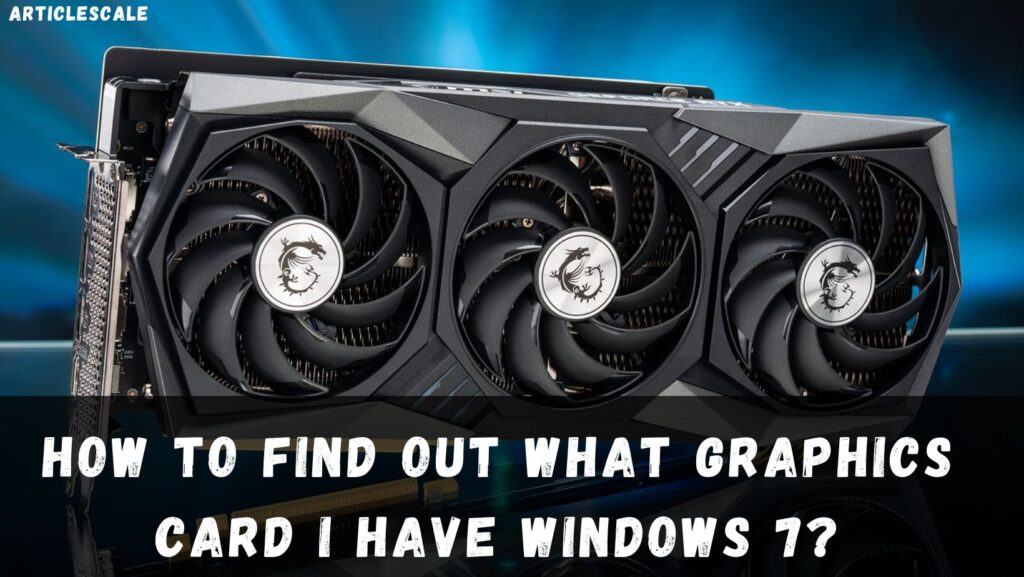 How-To-Find-Out-What-Graphics-Card-I-Have-Windows-7