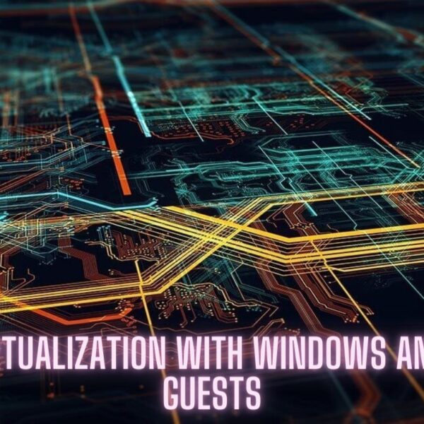 KVM Virtualization with Windows and Linux Guests (Comprehensive Guide)